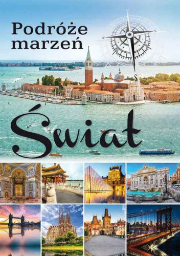 Podróże Marzeń. Świat