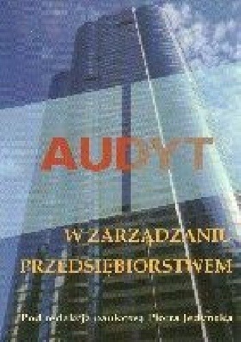 Audyt w zarządzaniu przedsiębiorstwem
