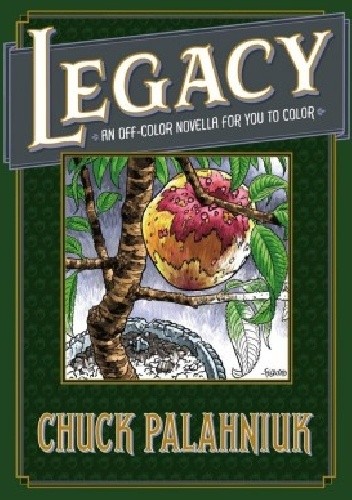 Legacy: An Off-Color Novella for You to Color
