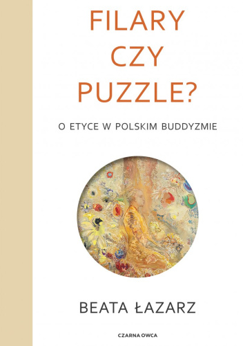 Filary czy puzzle? O etyce w polskim buddyzmie
