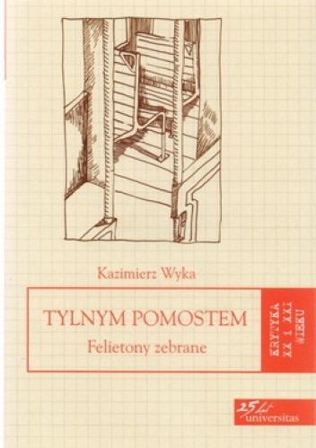 Tylnym pomostem. Felietony zebrane