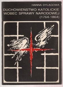 Duchowieństwo katolickie wobec sprawy narodowej (1764-1864)