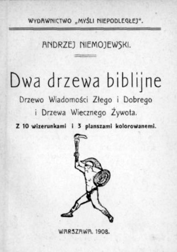 Dwa drzewa biblijne: Drzewo Wiadomości Złego i Dobrego i Drzewa Wiecznego Żywota