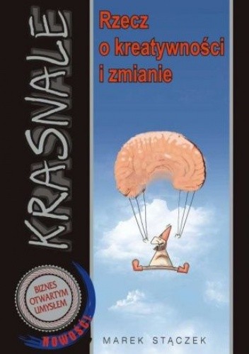 Krasnale. Rzecz o kreatywności i zmianie