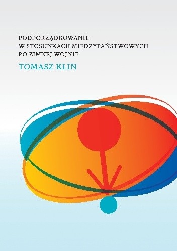 Podporządkowanie w stosunkach międzypaństwowych po zimnej wojnie