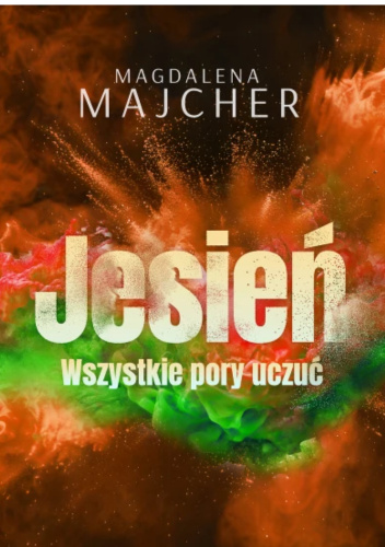Wszystkie pory uczuć. Jesień