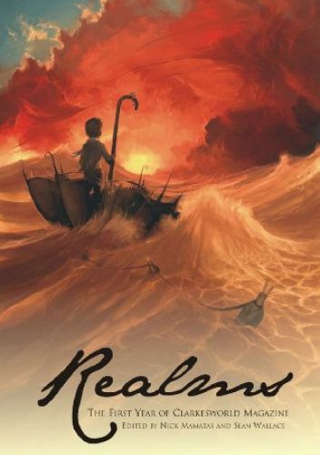 Realms: The First Year of Clarkesworld Magazine