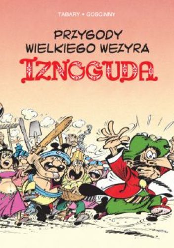 Przygody wielkiego wezyra Iznoguda. Tom 5