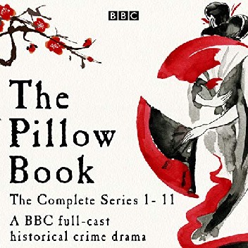 The Pillow Book: The Complete Series 1-11