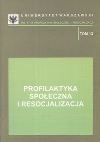 Profilaktyka społeczna i resocjalizacja