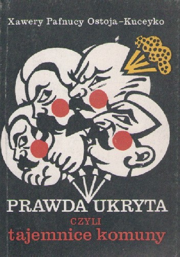Prawda ukryta czyli Tajemnice komuny