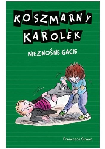 Koszmarny Karolek. Nieznośne gacie