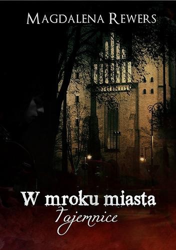 Tajemnice. W mroku miasta