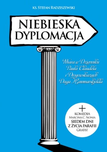 Niebieska dyplomacja + Siedem dni z życia parafii
