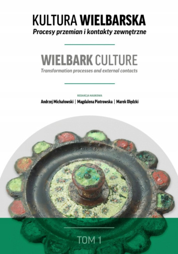 Kultura Wielbarska. Procesy przemian i kontakty zewnętrzne