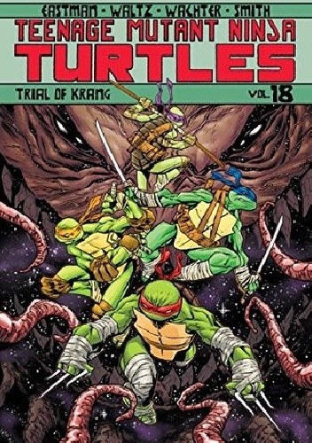 Teenage Mutant Ninja Turtles Vol.18- Trial Of Krang