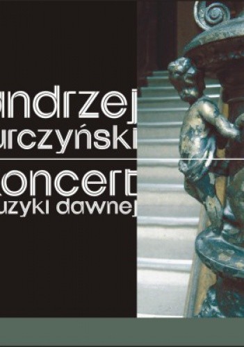 Koncert muzyki dawnej