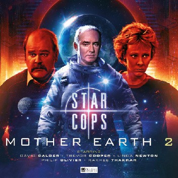 Star Cops: Mother Earth Part 2