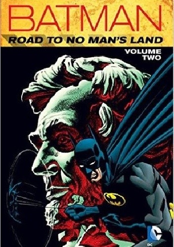 Batman- Road To No Man's Land Vol.2