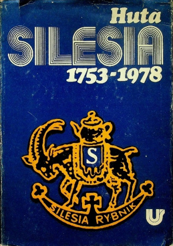 Huta Silesia 1753-1978