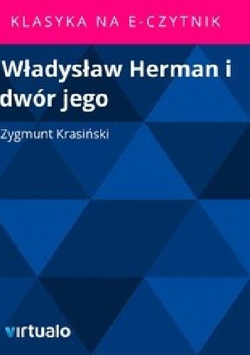 Władysław Herman i dwór jego
