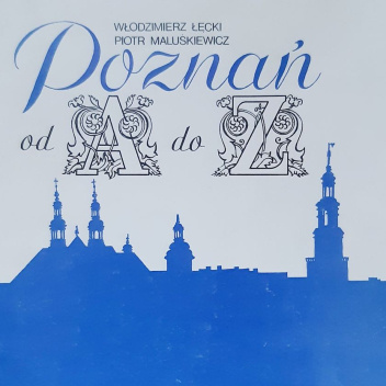 Poznań od A do Z