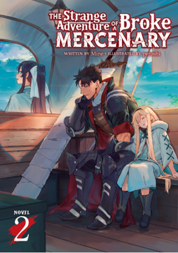 The Strange Adventure of a Broke Mercenary, Vol. 2 (light novel)