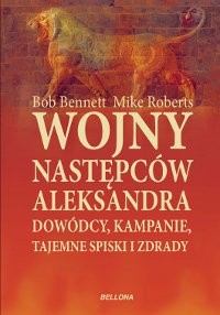 Wojny następców Aleksandra. Dowódcy, kampanie, tajemne spiski i zdrady