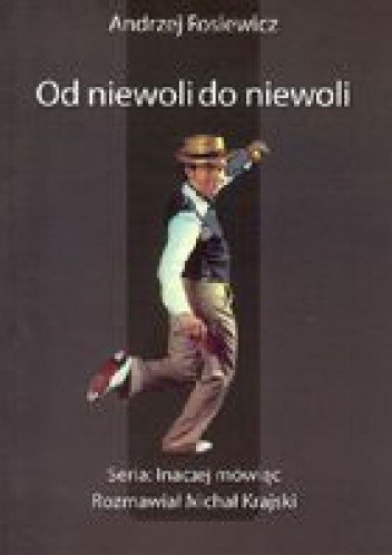 Od niewoli do niewoli