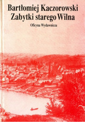 Zabytki starego Wilna