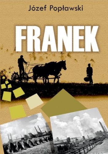 Franek. Z biegiem Noteci, z biegiem Odry