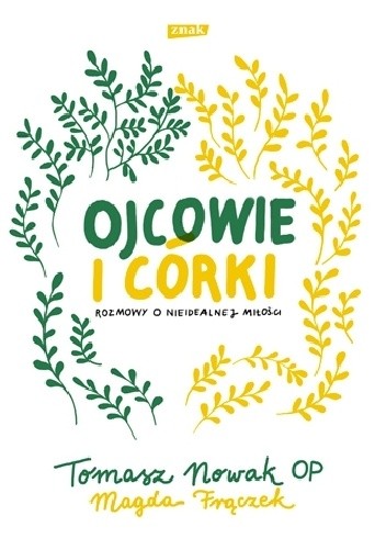Ojcowie i córki. Rozmowy o nieidealnej miłości
