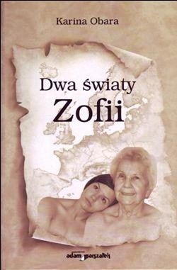 Dwa światy Zofii