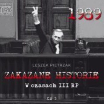 ZAKAZANE HISTORIE CD 5 - W czasach III RP