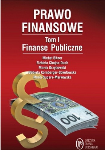 Prawo Finansowe Tom I. Finanse publiczne