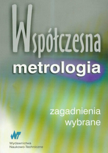 Współczesna metrologia wybrane zagadnienia