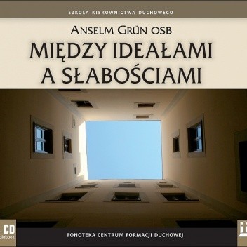 Między ideałami a słabościami