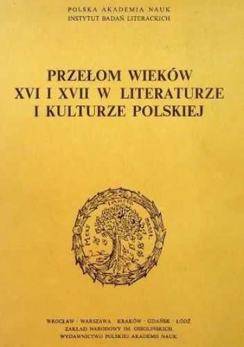 Przełom wieków XVI i XVII w literaturze i kulturze polskiej