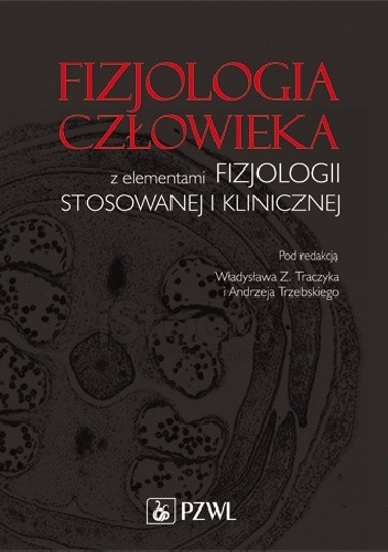 Fizjologia człowieka z elementami fizjologii stosowanej i klinicznej