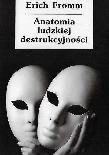 Anatomia ludzkiej destrukcyjności