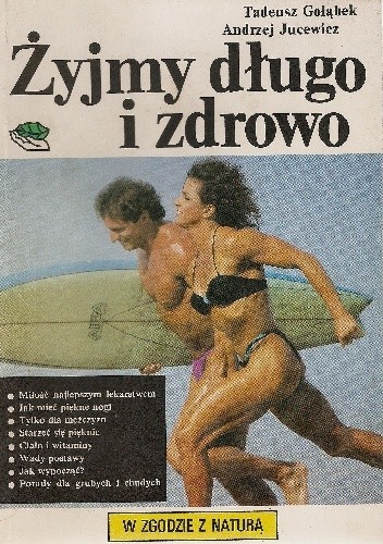Żyjmy długo i zdrowo