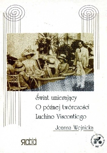 O późnej twórczości Lucchino Viscontiego