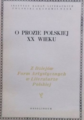 O prozie polskiej XX wieku