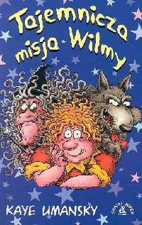 Tajemnicza misja Wilmy
