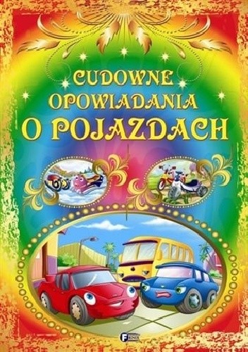 Cudowne opowiadania o pojazdach