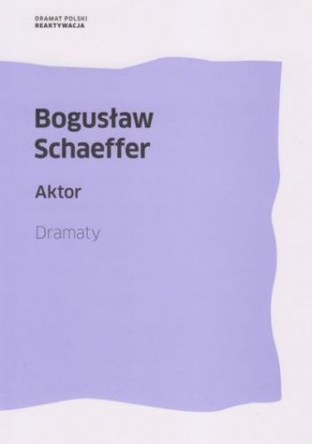 Aktor. Dramaty