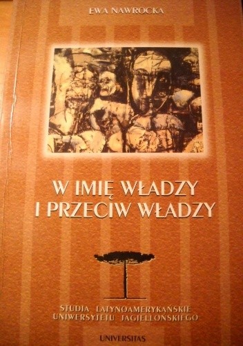 W imię władzy i przeciw władzy. Romantyczny "Homo Politicus" w literaturze polskiej i argentyńskiej