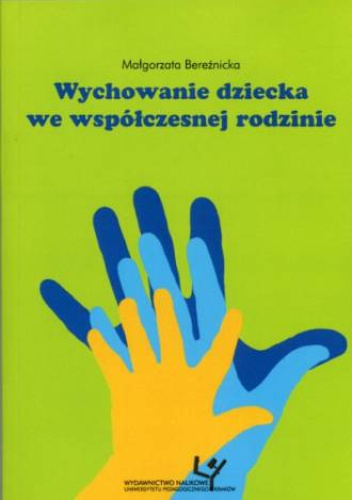 Wychowanie dziecka we współczesnej rodzinie