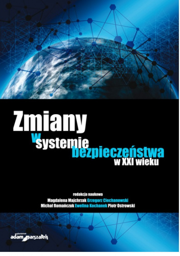 Zmiany w systemie bezpieczeństwa w XXI wieku