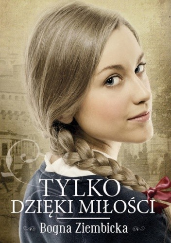 Tylko dzięki miłości